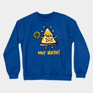 Muy Nacho Crewneck Sweatshirt